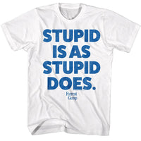 Thumbnail for FORREST GUMP-FORREST GUMP STUPID IS-WHITE ADULT S/S TSHIRT