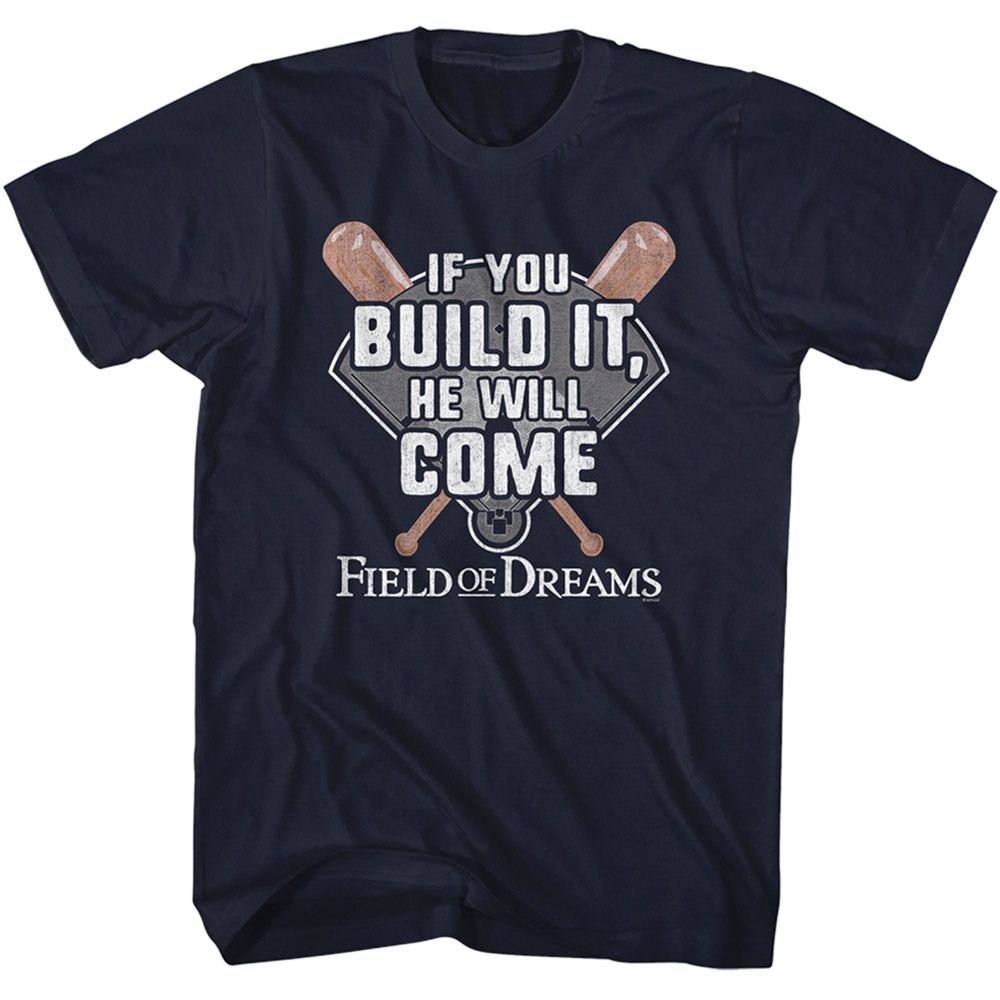 FIELD OF DREAMS-FIELD OF DREAMS IF YOU BUILD IT-NAVY ADULT S/S TSHIRT