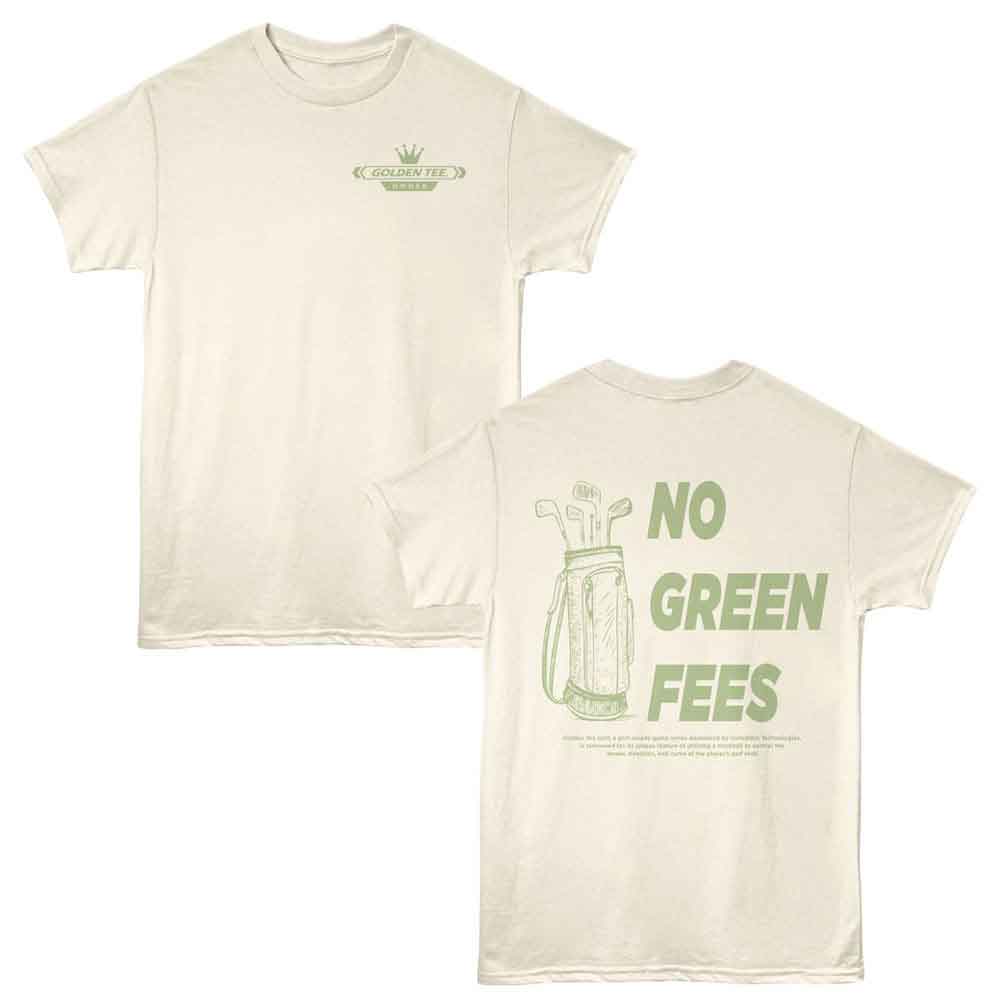GOLDEN TEE-GOLDEN TEE NO GREEN FEES-NATURAL ADULT S/S TSHIRT ***F&B***