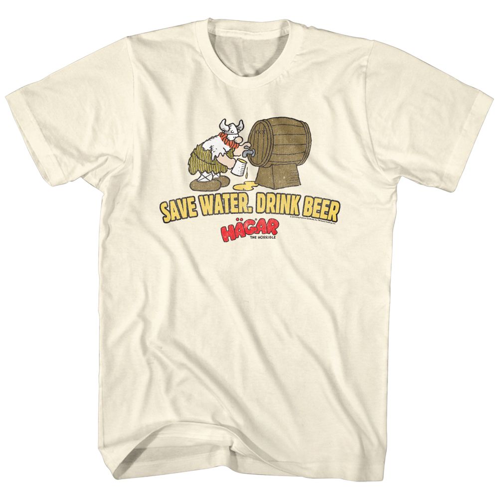 HAGAR THE HORRIBLE-SAVE WATER DRINK BEER-NATURAL ADULT S/S TSHIRT