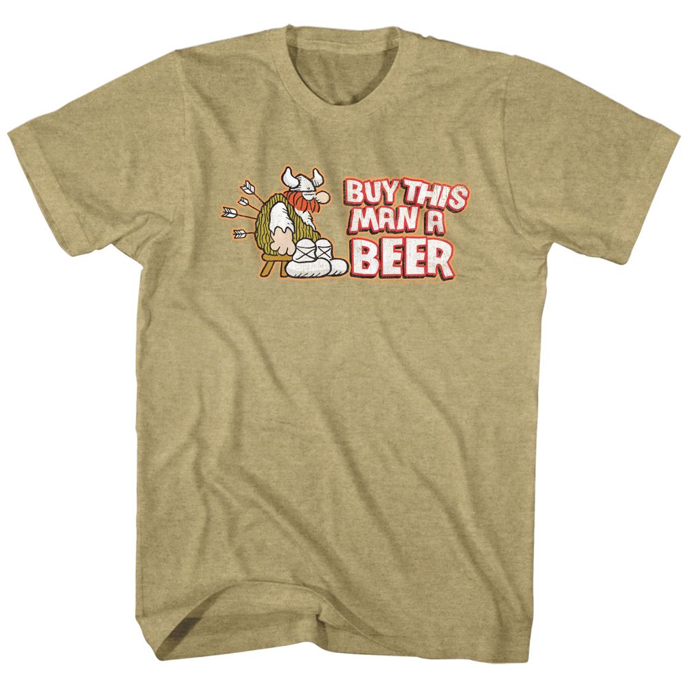 HAGAR THE HORRIBLE-BUY THIS MAN A BEER-KHAKI HEATHER ADULT S/S TSHIRT