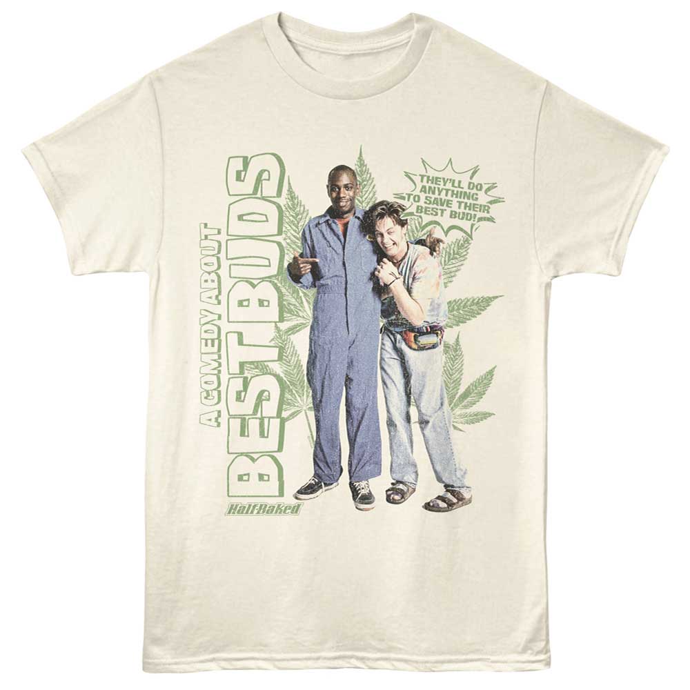 Half Baked - Half Baked A Comedy About Best Buds T-Shirt