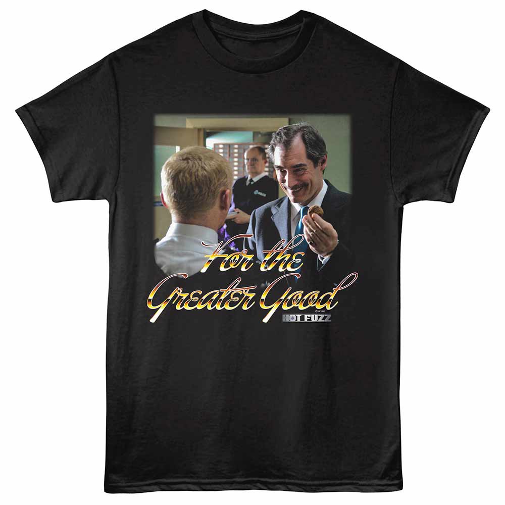 Hot Fuzz - Hot Fuzz Skinner Greater Good T-Shirt