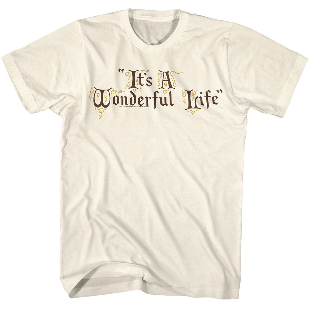 ITS A WONDERFUL-IAWL LIFE TITLE TREATMENT-NATURAL ADULT S/S TSHIRT
