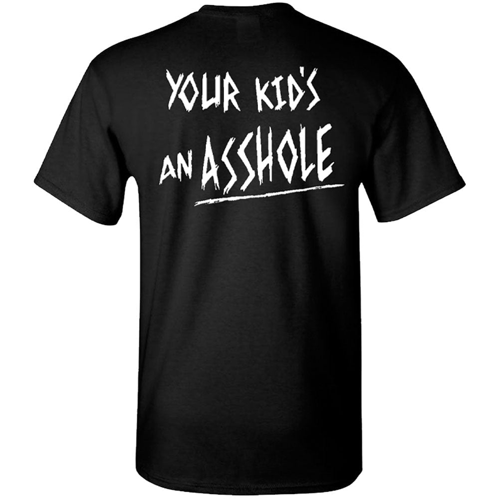 Iron Reagan Your Kid's An Asshole T-Shirt