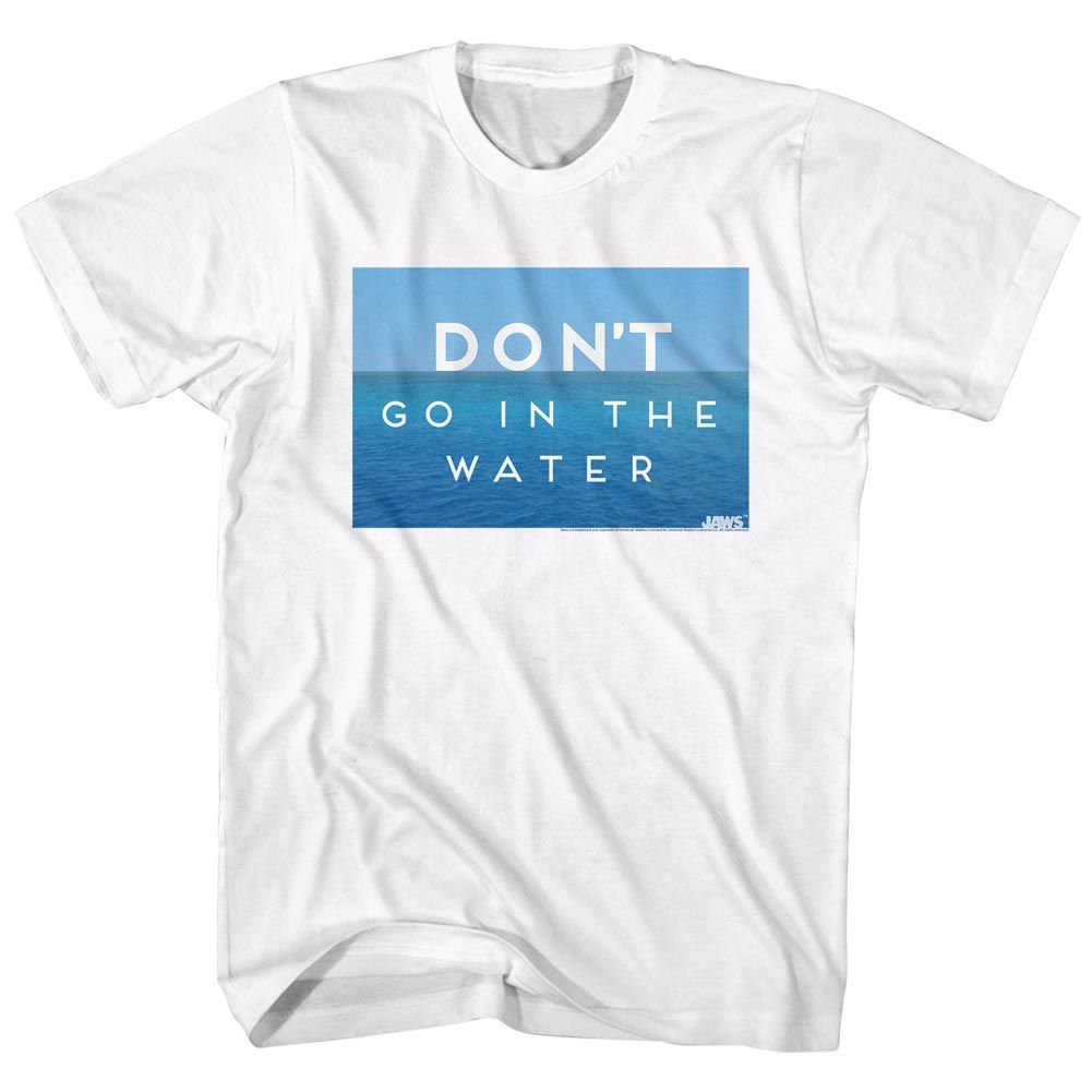 JAWS-DONT GO IN THE WATER-WHITE ADULT S/S TSHIRT