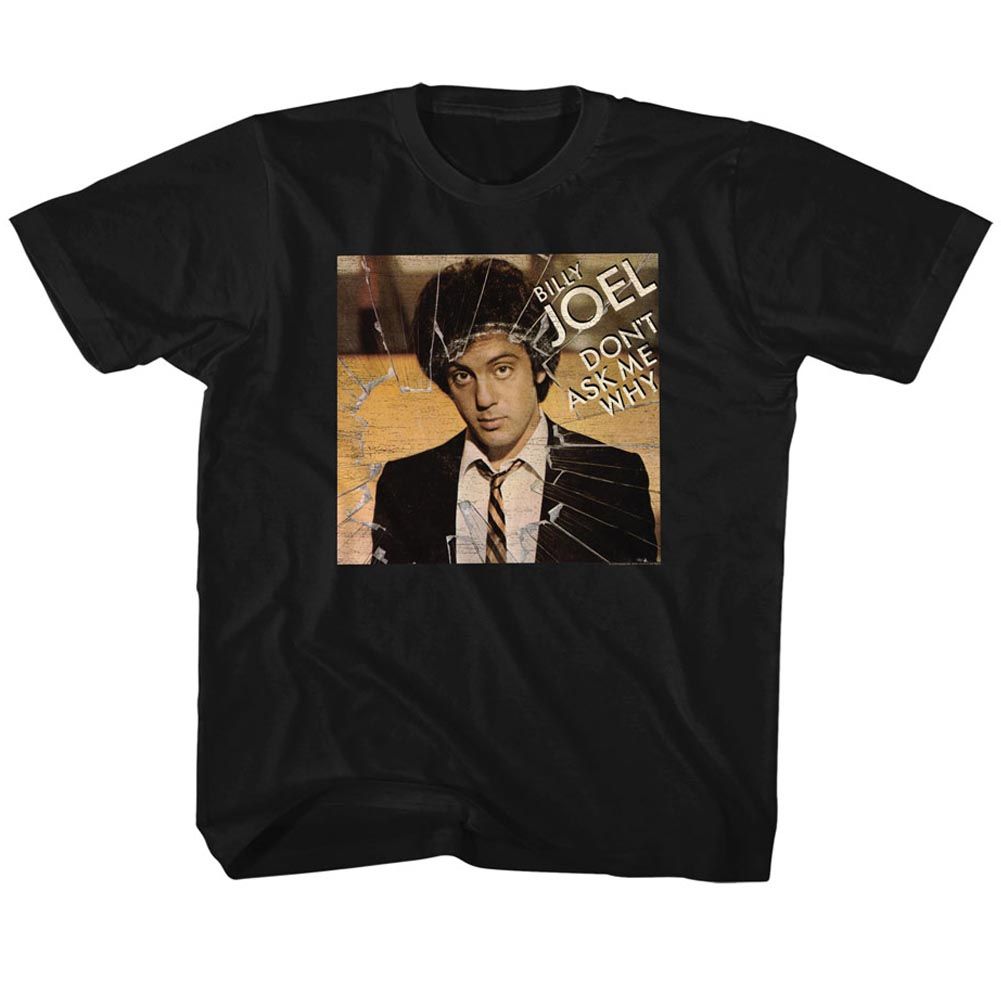 BILLY JOEL-DONT ASK ME WHY-BLACK YOUTH S/S TSHIRT