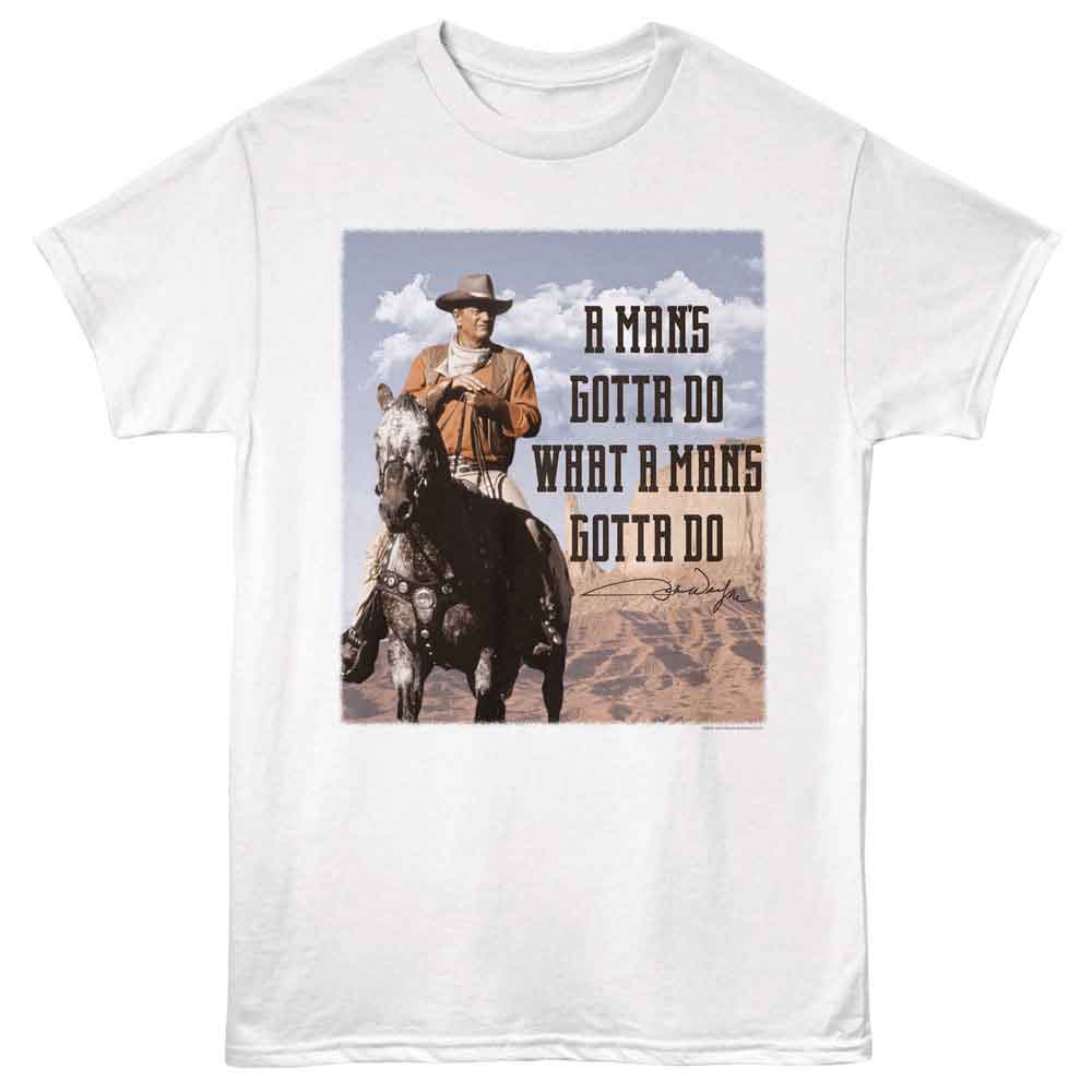 John Wayne - Gotta Do T-Shirt