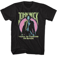 Thumbnail for JOHN WICK-JOHN WICK YEAH IM THINKING IM BACK-BLACK ADULT S/S TSHIRT