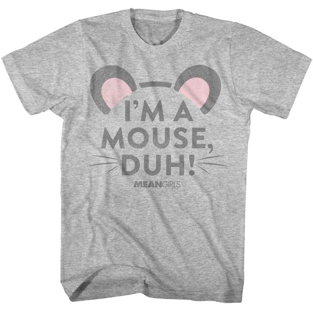 MEAN GIRLS-MEAN GIRLS IM A MOUSE DUH-GRAY HEATHER ADULT S/S TSHIRT