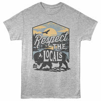 Thumbnail for National Parks - Respect The Locals T-Shirt