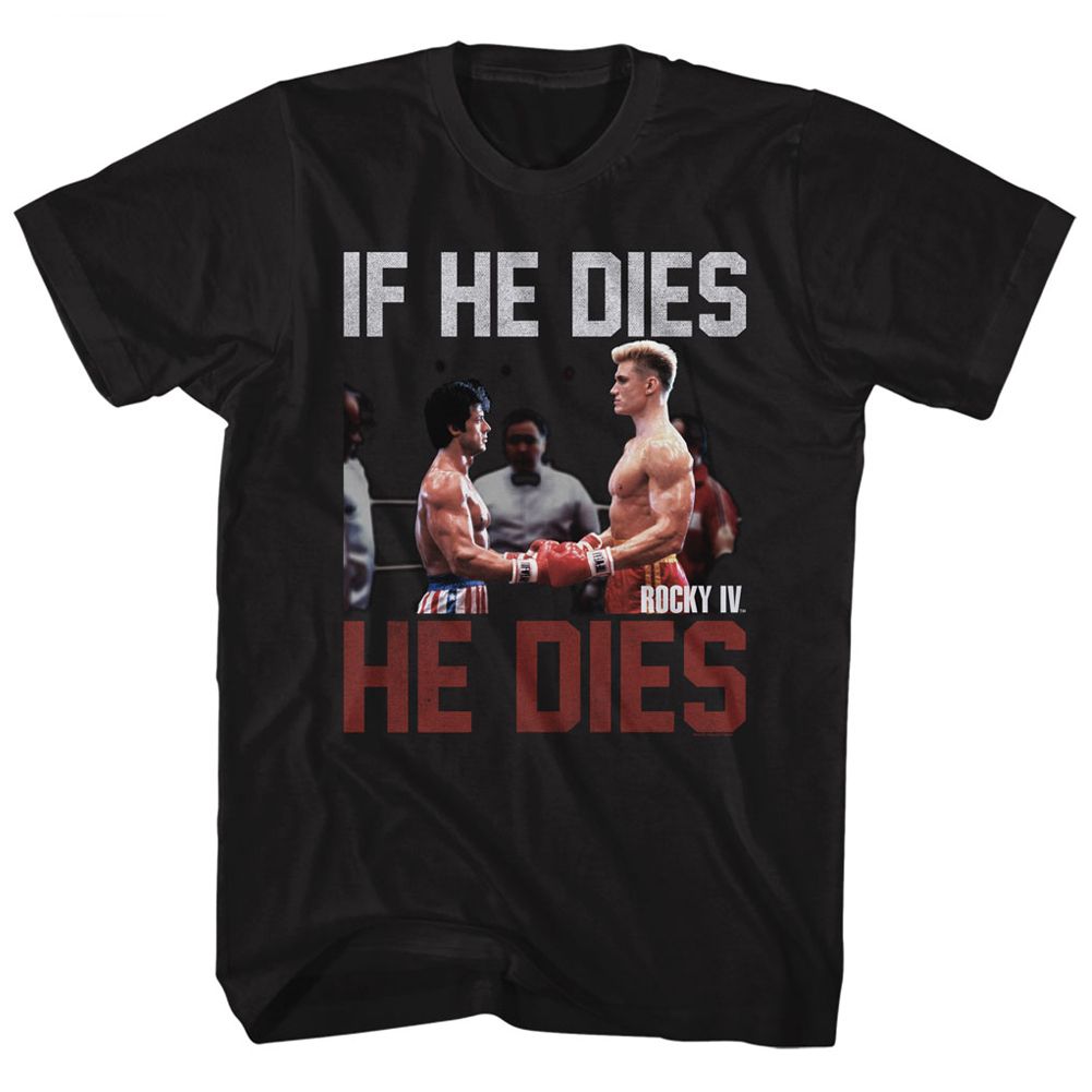 ROCKY-IF HE DIES-BLACK ADULT S/S TSHIRT
