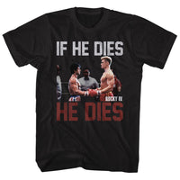 Thumbnail for ROCKY-IF HE DIES-BLACK ADULT S/S TSHIRT