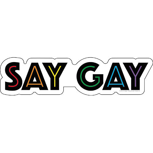 LGBTQ+ Say Gay 7.5"x1.8" Sticker - 6 pc prepack