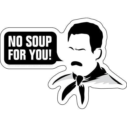 Seinfeld No Soup For You! 5.5"x4" Sticker - 6 pc prepack