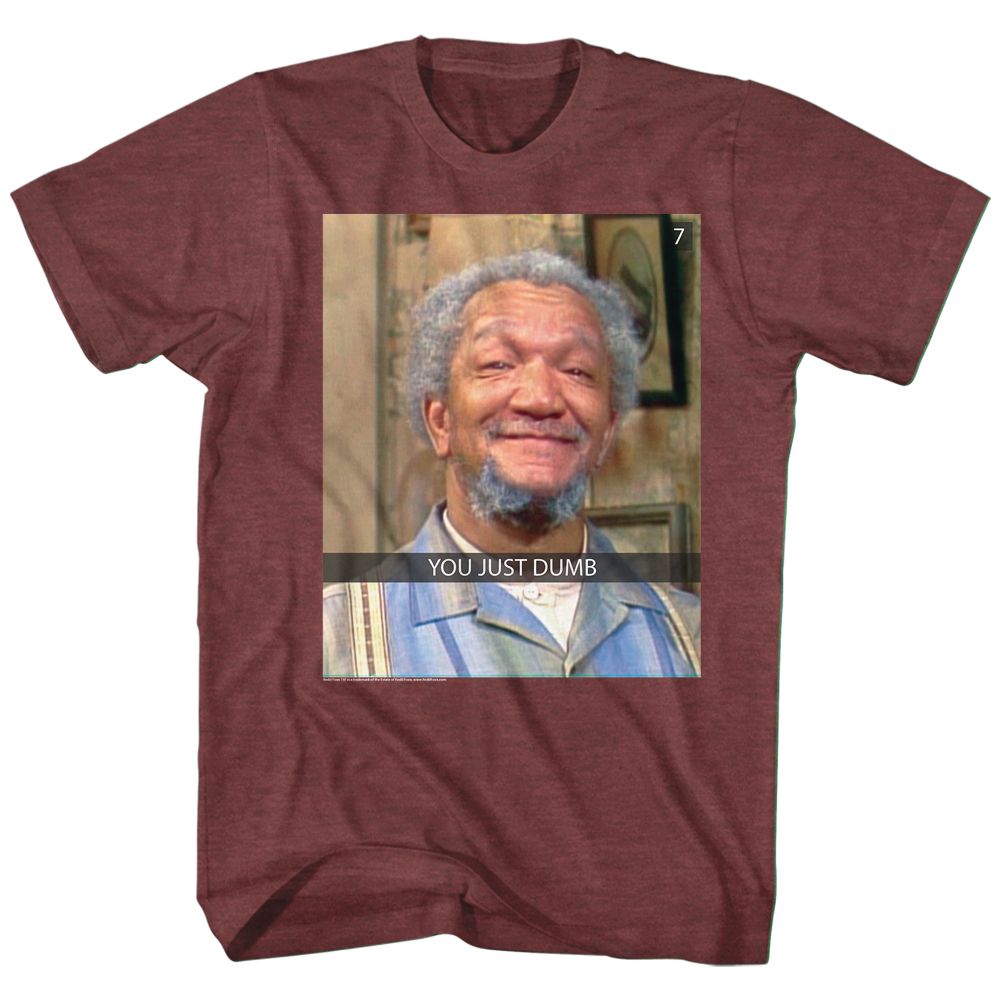 REDD FOXX-YOU JUST DUMB SNAP-VINTAGE MAROON HEATHER ADULT S/S TSHIRT