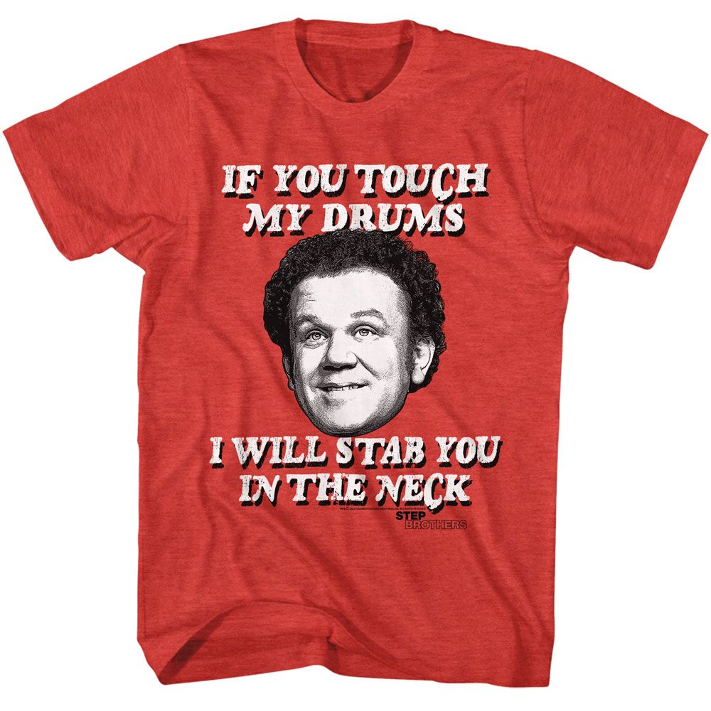 STEP BROTHERS-STEP BROTHERS IF YOU TOUCH MY DRUMS-RED HEATHER ADULT S/S TSHIRT