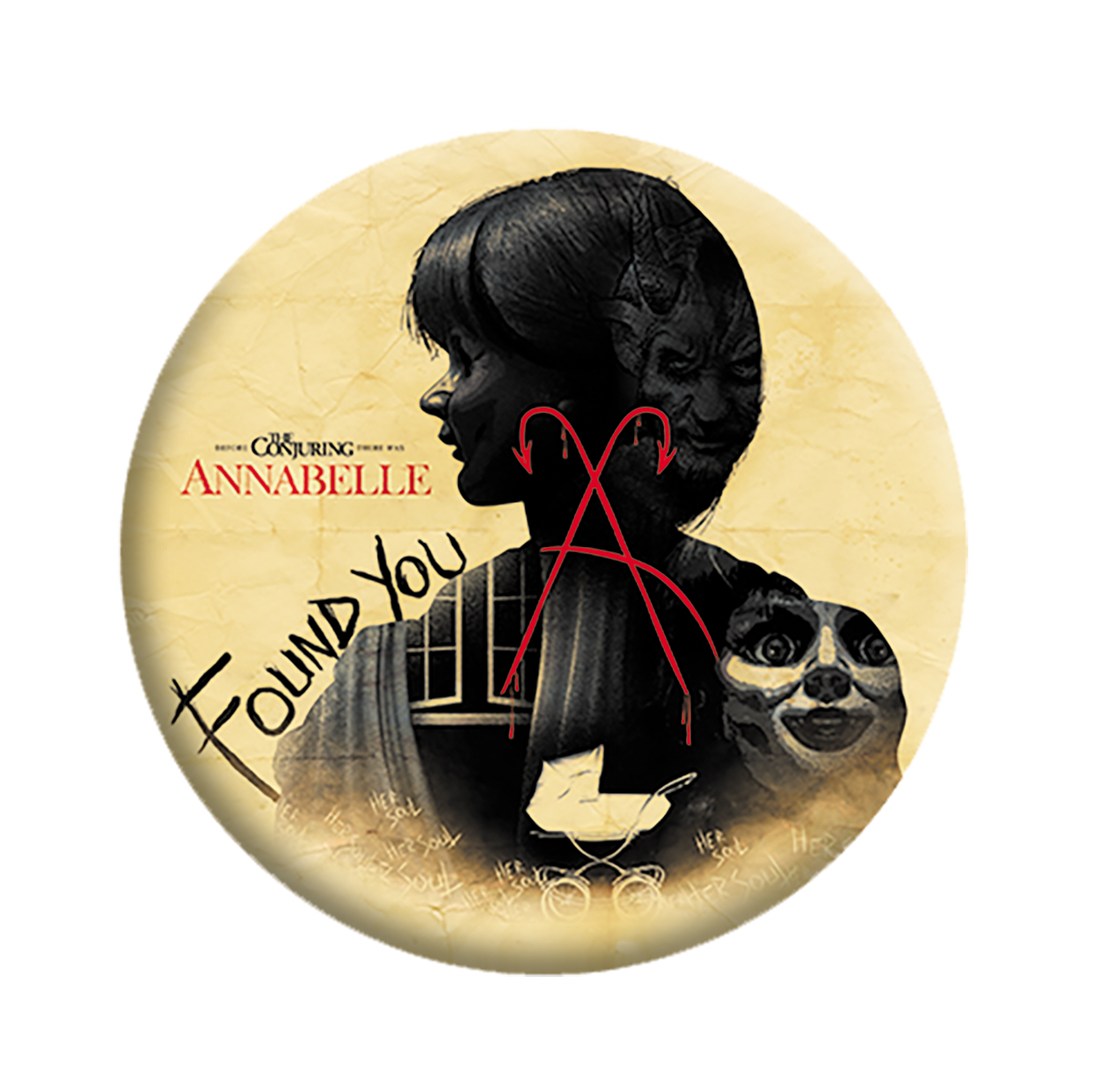 Annabelle Found You 1.25" Button - 6 pc prepack