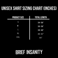 Thumbnail for BRIEF INSANITY Unisex Shirt Sizing Chart