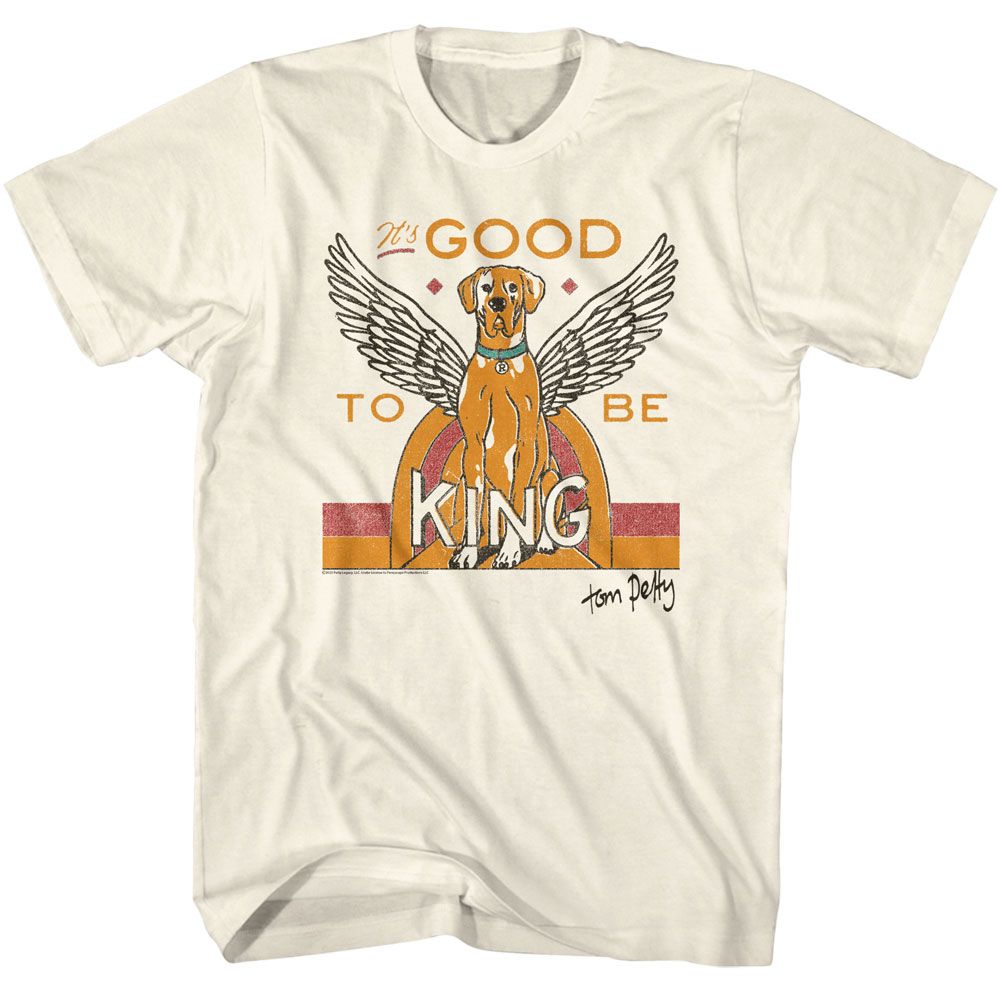 TOM PETTY GOOD TO BE KING