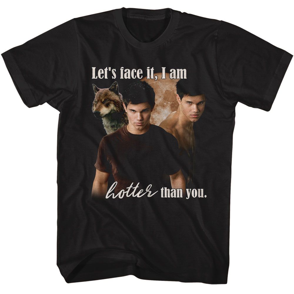TWILIGHT-TWILIGHT I AM HOTTER THAN YOU-BLACK ADULT S/S TSHIRT