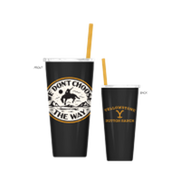 Thumbnail for Yellowstone We Don't Choose  22oz Double Walled Stainless Steel Tumbler w Straw – 12 pc ppk ($12.50 each)