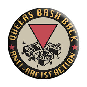 LGBTQ+ Queers Bash Back 1.25" Button - 6 pc prepack