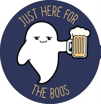Thumbnail for JUST HERE FOR THE BOOS DOMED METAL SIGN - 15