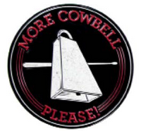 Thumbnail for 15X15 - MORE COWBELL PLEASE - SHAPED AND EMBOSSED METAL SIGN - (2 PC PREPACK - $9.00 EACH)