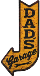 Thumbnail for 12X24 - DADS GARAGE ARROW - SHAPED AND EMBOSSED METAL SIGN - (2 PC PREPACK - $9.00 EACH)