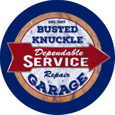 BUSTED KNUCKLE REPAIR DOMED METAL SIGN - 15" ROUND- (2 PC PREPACK - $5.50 EACH)