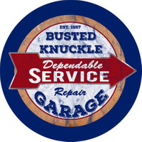 Thumbnail for BUSTED KNUCKLE REPAIR DOMED METAL SIGN - 15