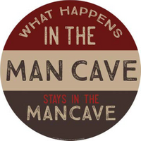 Thumbnail for WHAT HAPPENS IN THE MANCAVE DOMED METAL SIGN - 15