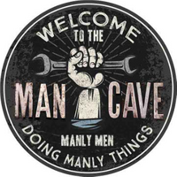 Thumbnail for WELCOME TO THE MANCAVE DOMED METAL SIGN - 15