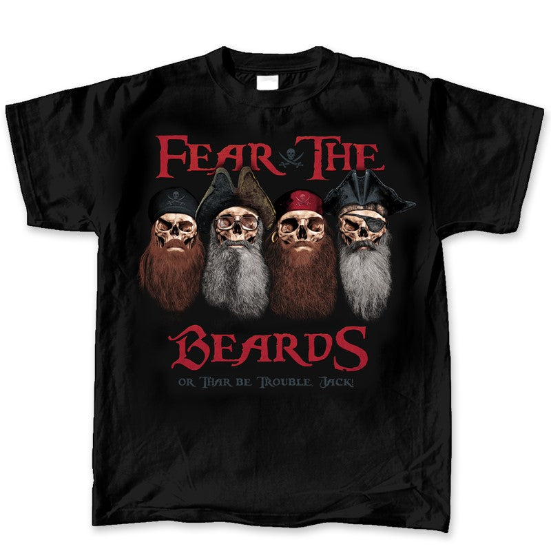 Pirate Fear the Beards T-Shirt