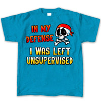 Thumbnail for Pirate in My Defense I Was Left Unsupervised Youth T-Shirt
