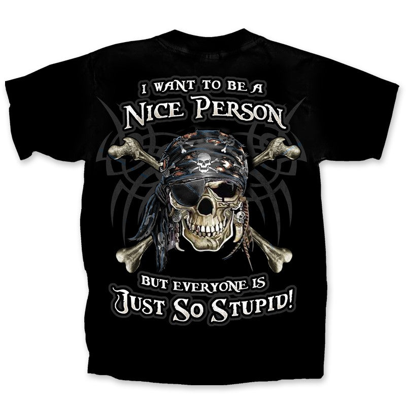 Pirate Just So Stupid T-Shirt