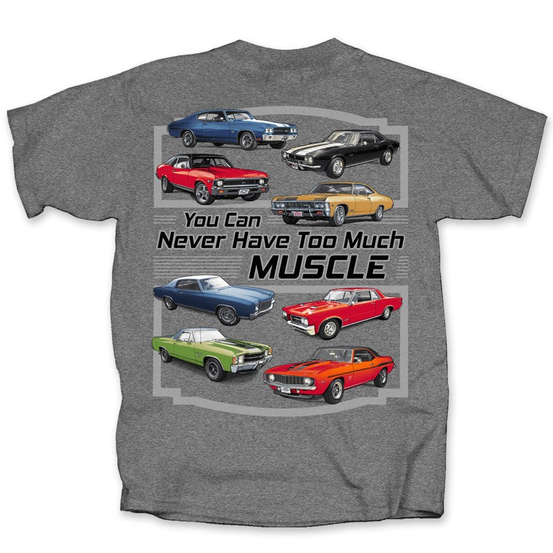 GM Never Too Much Muscle T-Shirt