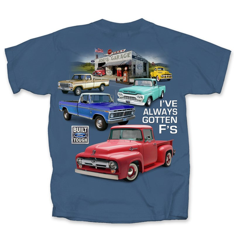 Ford Always Gotten F's T-Shirt