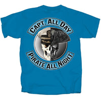 Thumbnail for Pirate Capt All Day Pirate All Night T-Shirt