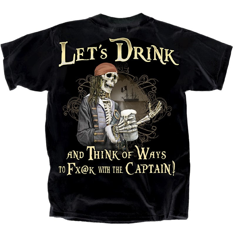 Pirates Lets Drink & Fx@k With Captain T-Shirt