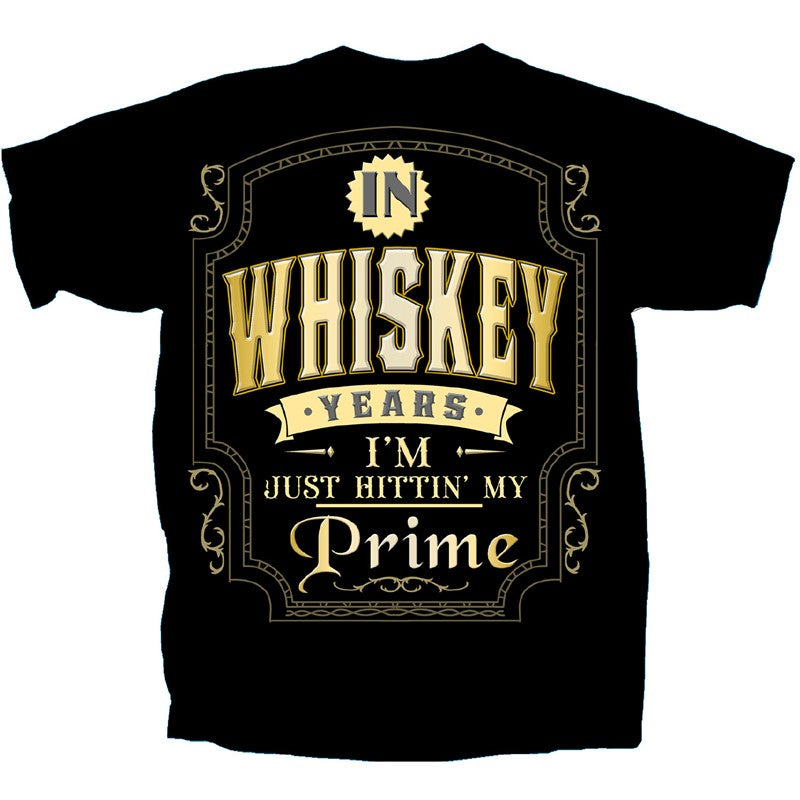 Drinking in Whiskey Years T-Shirt