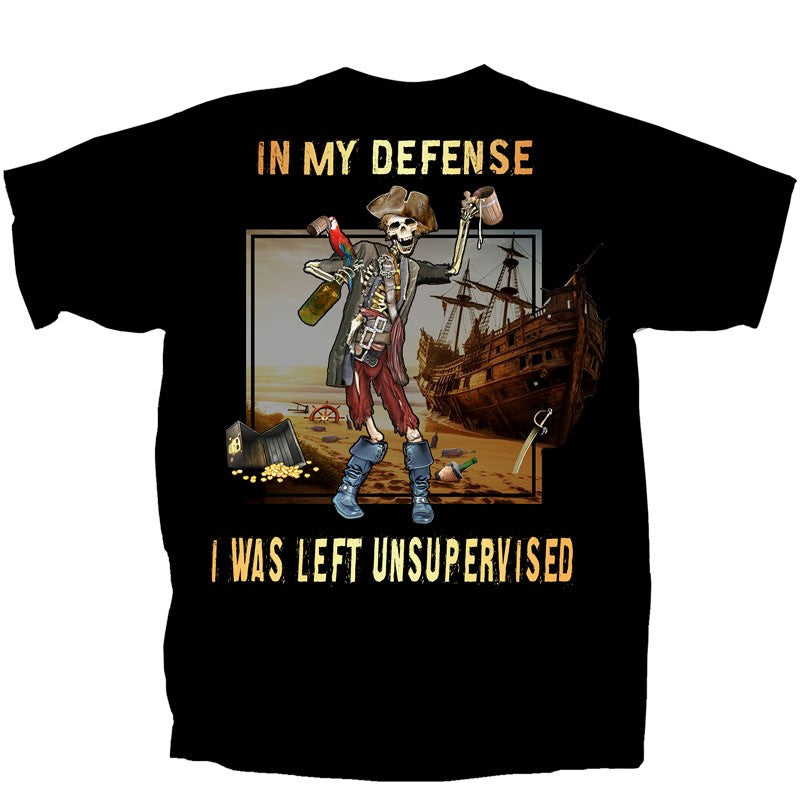 Pirate in My Defense Left Unsupervised T-Shirt
