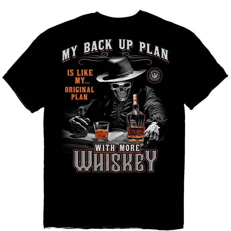 Whiskey Business Back Up Plan T-Shirt