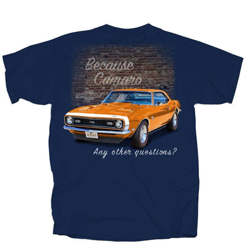 Chevy Because Camaro Any Questions T-Shirt