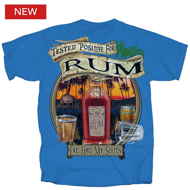 Drinking Tested Positive for Rum T-Shirt