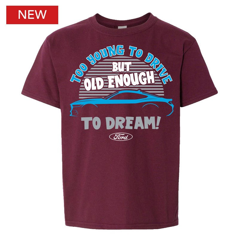 Ford 2024 Mustang GT Old Enough to Dream Youth T-Shirt