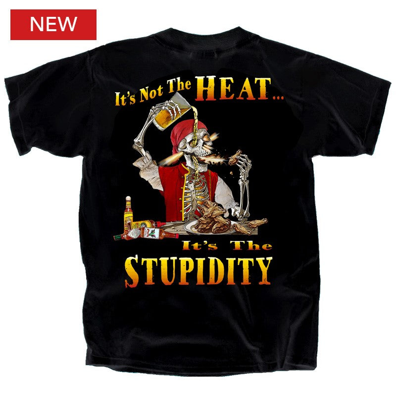 Pirates Not the Heat It's the Stupidity T-Shirt