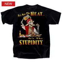 Thumbnail for Pirates Not the Heat It's the Stupidity T-Shirt