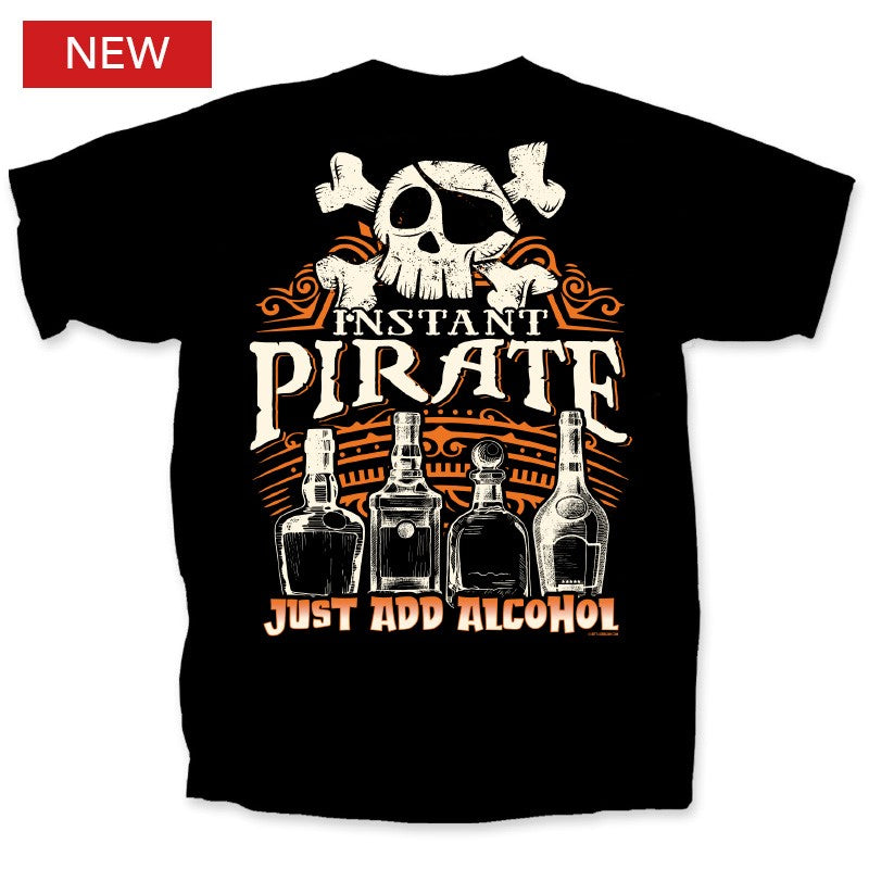 Pirate Instant Pirate T-Shirt